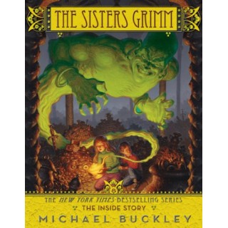 The Sisters Grimm: Book Eight: The Inside Story